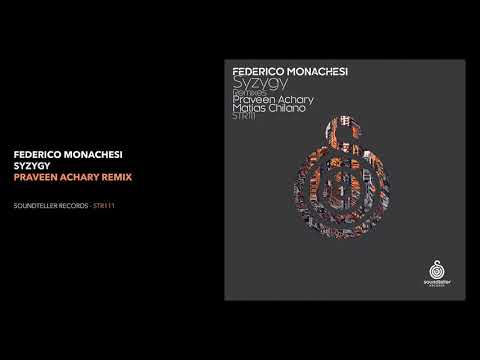 Federico Monachesi - Syzygy (Praveen Achary Remix)