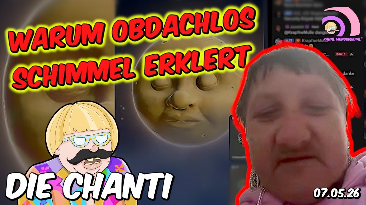 Mongotar: CHANTI Obdachlos - Schimmelpunk erklert was Geschah! 07.05 |Kanal Mongomedial