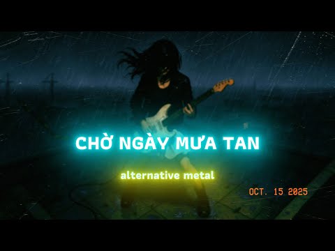 Chờ ngày mưa tan - Alternative metal rock cover | Một chút dốc