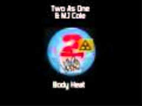 Two as One & MJ Cole Bodyheat. FT Myself MC SEXY J