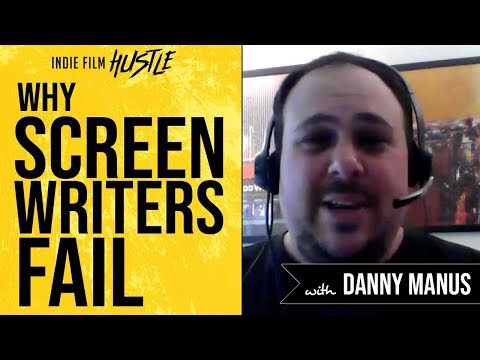 Why Screenwriters Fail with Dany Manus | Bulletproof Screenwriting