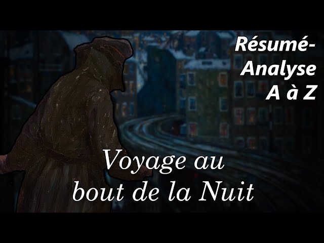 Voyage au Bout de la Nuit de Céline : 📜 Résumé-analyse (Explications et
