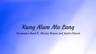 Download lagu Kung Alam Mo Lang - Harmonica Band ft. Monica Bianca and Justin Calucin (Lyrics) mp3