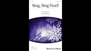 Sing, Sing Noel! (SATB Choir) - by Mark Burrows