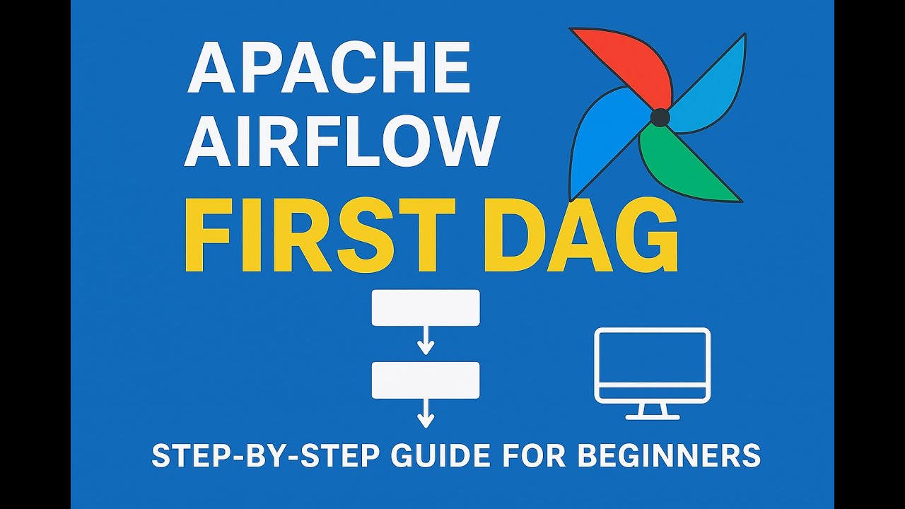 Apache Airflow: My First DAG | Step-by-Step Guide for Beginners