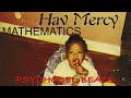 Mathematics - Hav Mercy (Psychodel Beats Remix)