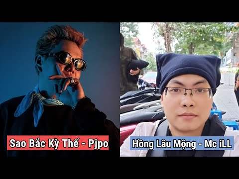 Những pha bẻ lyric của Mc iLL dành cho Pjpo ( Sao Bắc Kỳ Thế vs Hồng Lâu Mộng )