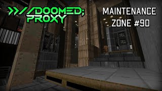 //DOOMED;PROXY - MAINTENANCE ZONE #90 - UV MAX