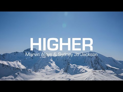 Marvin Aloys & Sydney Jo Jackson - HIGHER (Spring Blanc)