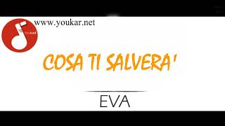 KARAOKE EVA COSA TI SALVERA&#39; BASE (SANREMO GIOVANI 2018) youkar.net