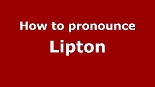 How to pronounce Lipton