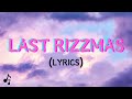 Last Rizzmas Official Song Lyrics