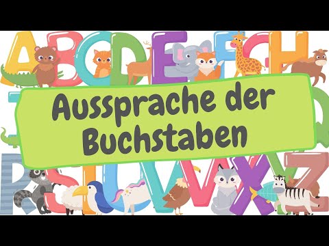 Deutsches Alphabet - Aussprache lernen - Buchstabieren und Anlaute - Buchstaben A - Z