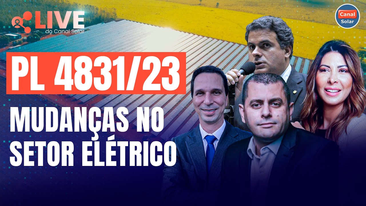 PL 4831: como a proposta impacta o setor solar? | Live Canal Solar