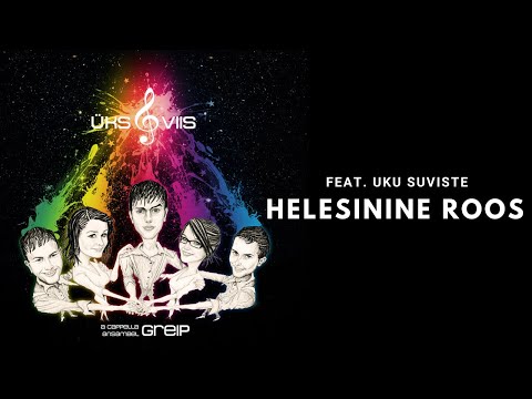Greip feat. Uku Suviste - Helesinine Roos