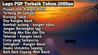 Download lagu Lagu Pop Indonesia Terbaik Tahun 2000an 🎶 | Kangen Band, Wali Band & Nostalgia Hits  mp3