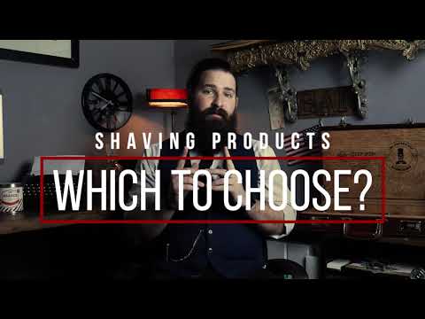 BARBER explains which Shaving Product you should use