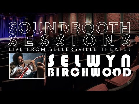 Selwyn Birchwood on Soundbooth Sessions (full session)