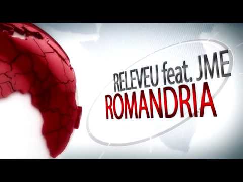 Releveu feat. JME - Romândria (Beatu' lu' JME)