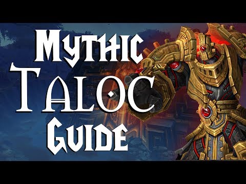 Taloc Mythic - Guide |  Uldir