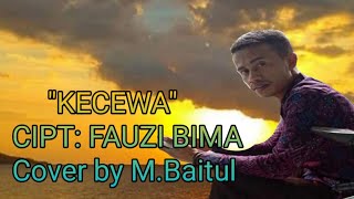 Download lagu FAUZI BIMA KECEWA by M Baitul... mp3