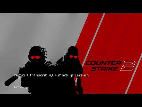 CS2 theme music remix + transcribing + mockup version