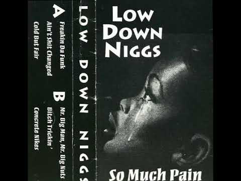 Low Down Niggs - Concrete Nikes