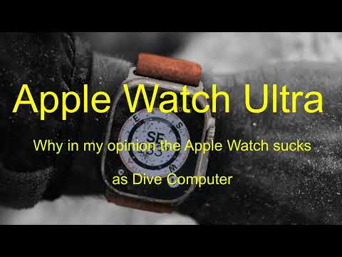 Why the Apple Watch Ultra sucks as an Dive Computer