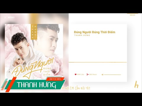 ĐÚNG NGƯỜI ĐÚNG THỜI ĐIỂM | Thanh Hưng | OFFICIAL LYRICS VIDEO