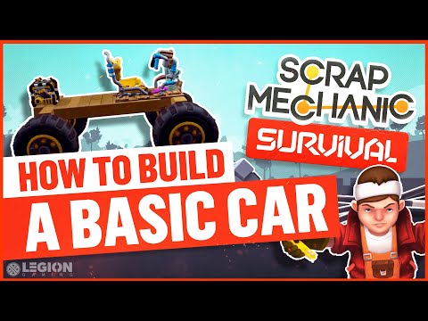 How To Build A Basic Car - Scrap Mechanic | Survival Guide