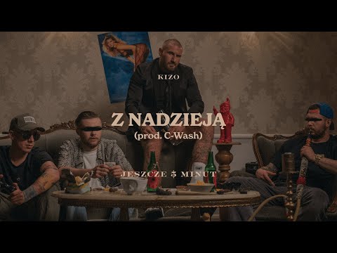 Kizo - Z NADZIEJĄ (prod. C-Wash)