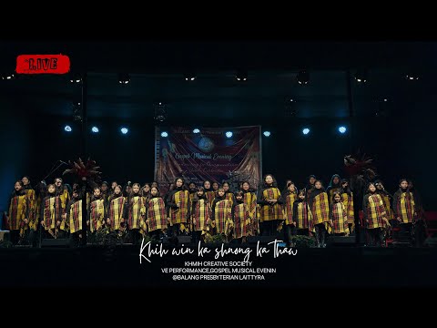 Khmih Creative Society - Khih Win Ka Shnong Ka Thaw (Live at Laittyra)