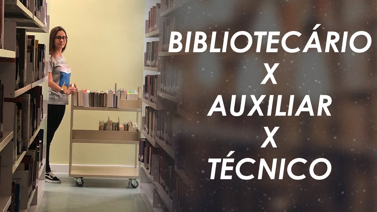 Bibliotecário x Auxiliar x Técnico