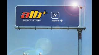 ATB - Don't Stop! (Airplay Edit) (1999)