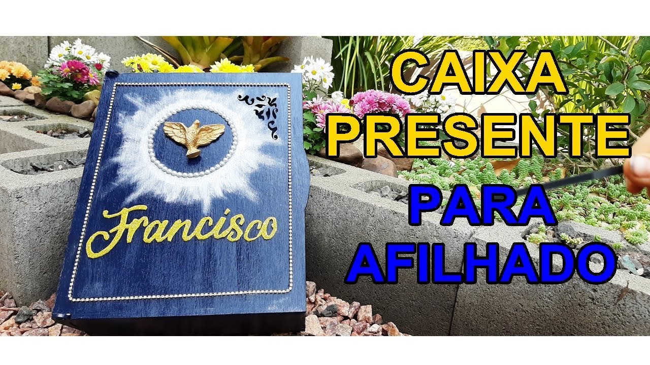 COMO FAZER CAIXA DE MDF PERSONALIZADA | PRESENTE PARA AFILHADO