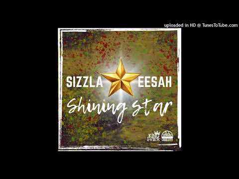 Sizzla & Eesah - Shining Star [King I-Vier Music/ Loud City] (August 2025)