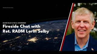 Silicon Valley & The U.S. Government: Rear Admiral Lorin Selby on Innovation in the U.S. Navy
