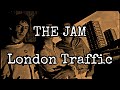 THE JAM - London Traffic (Lyric Video)