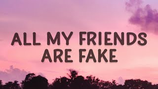 Tate McRae - all my friends are fake (Lyrics)