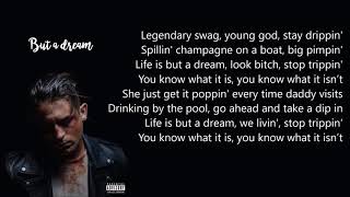 G-Eazy - But A Dream (Lyrics)