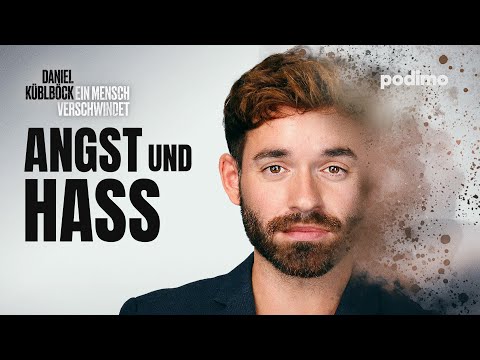 Angst | Ein Mensch verschwindet - Daniel Küblböck | S01E09 | Podimo