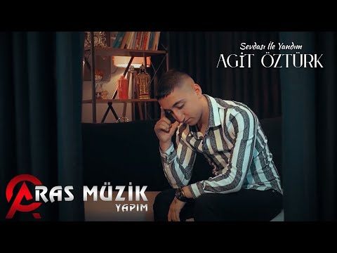 Agit Öztürk - Sevdası İle Yandım 2021