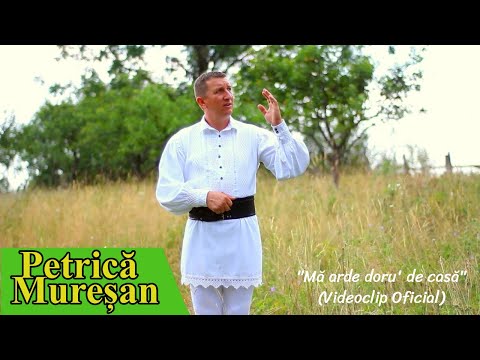 Petrică Mureșan -  "Mă arde doru' de casă" [Videoclip HD]