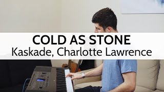 Cold as Stone - Kaskade, Charlotte Lawrence (Piano Cover) by Niko Kotoulas