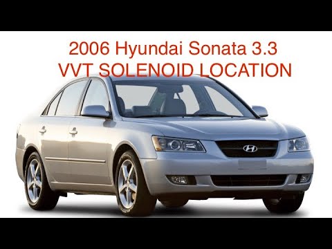 2006 Hyundai Sonata v6 3.3 VVT Solenoid location