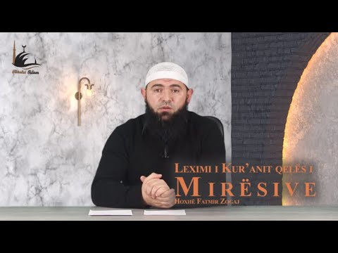 Leximi i Kur'anit çelës i mirësive - Hoxhë Fatmir Zogaj