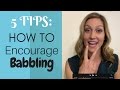 5 Tips How to Encourage Babbling Speech Therapy Tips