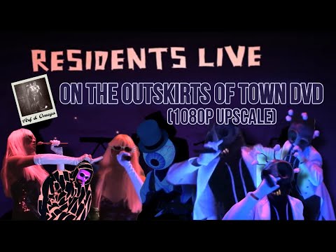 The Residents - Live on the Outskirts of Town DVD (1080p Upscale)