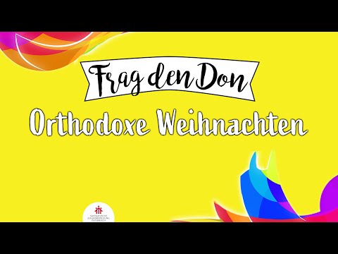 Warum feiert ihr am 7. Jänner Weihnachten? - Interview mit einem Orthodoxen Christen | Frag den Don
