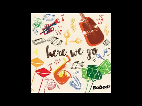Bobedi - Here We Go ft  SXMM